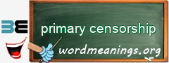 WordMeaning blackboard for primary censorship